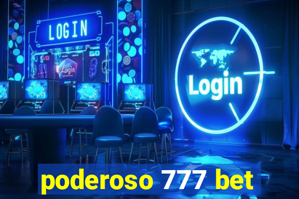 poderoso 777 bet